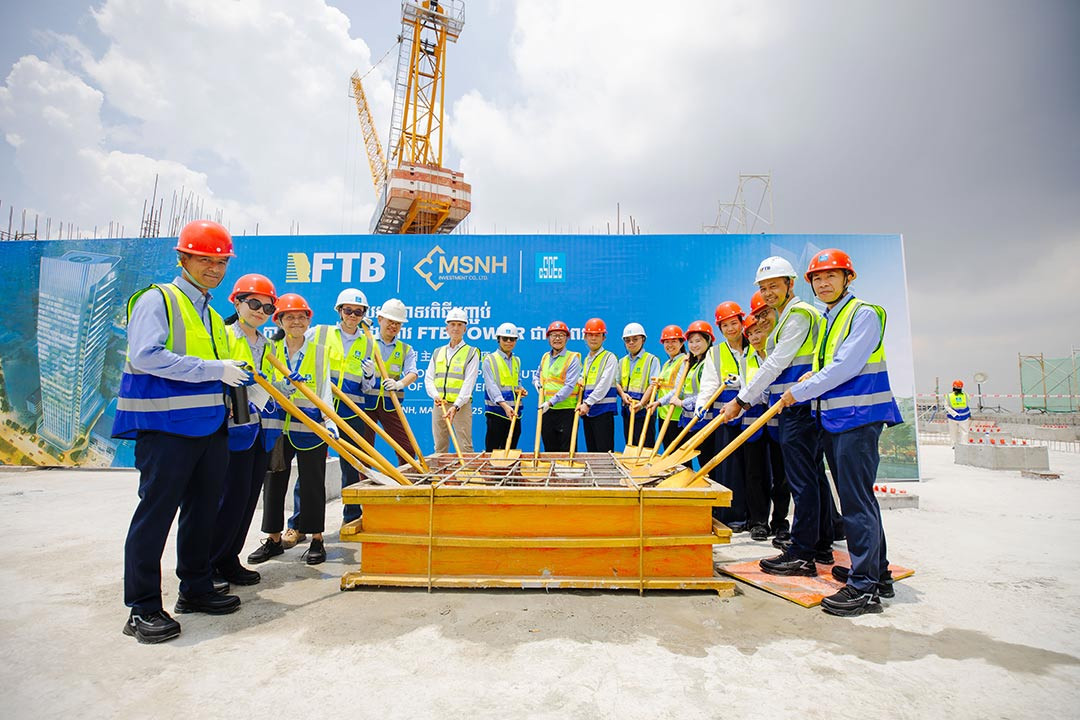 Foreign Trade Bank of Cambodia (FTB) and MSNH Celebrated the Topping Out of "FTB Tower"