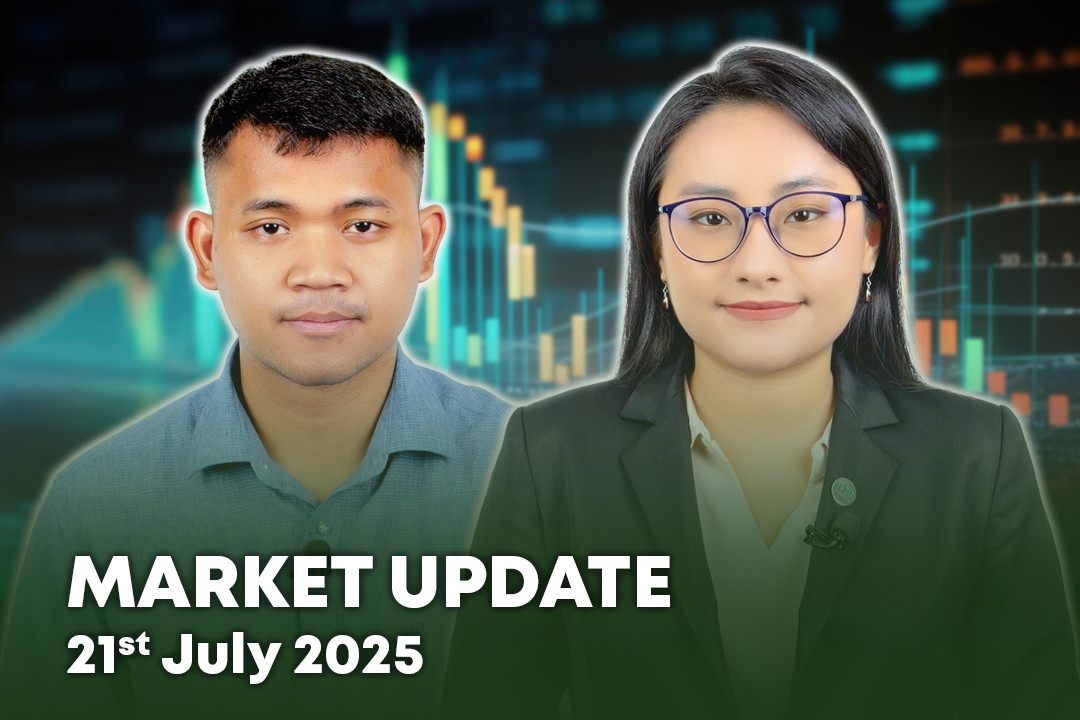 21 July 2025 - Market Update - B2B Cambodia