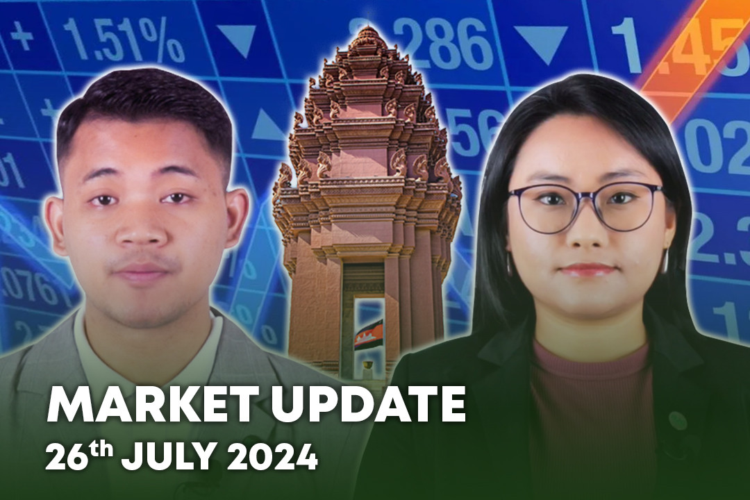 26 July 2024 - Market Update - B2B Cambodia