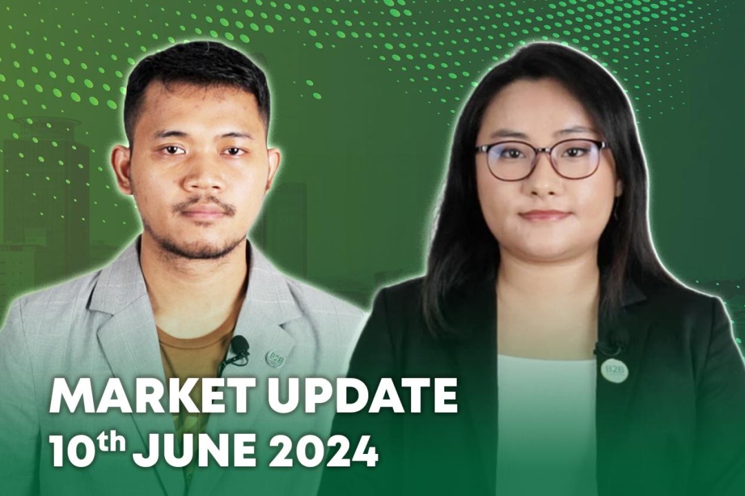 10 June 2024 - Market Update - B2B Cambodia