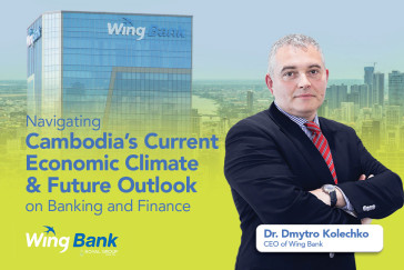 Leadership Spotlight: Dr. Dmytro Kolechko, CEO of Wing Bank, on Navigating Cambodia’s Current Economic Climate and Challenges in the Banking Sector
