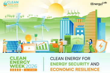 Clean Energy Week 2026 Emphasises Vital Role of Clean Energy in Driving Cambodia’s Energy Security and Economic Resilience