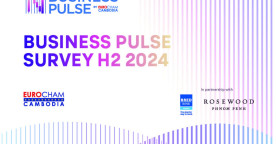 EuroCham Cambodia Releases H2 2024 Business Pulse Survey – Fresh Insights into Cambodia’s Business Landscape